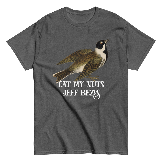 Eat My Nuts Jeff Bezos T-Shirt