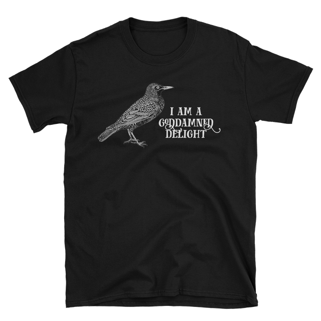 I Am A Goddamned Delight Tee